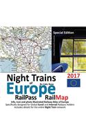 Night Trains of Europe - Railpass Railmap 2017 Special Edition: Info, Icon and Photo Illustrated Railway Atlas of Europe. Specifically Designed for Global Eurail and Interrail Railpass Holders. Includes Details for the Entire Night Train Network