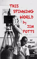 This spinning world