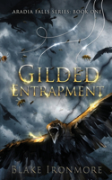 Gilded Entrapment