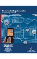 Home Technology Integration: A Technology Forecast