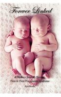 Forever Linked: A Mother's Journey Through Twin to Twin Transfusion Synrome
