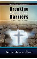 Breaking Invisible Barriers