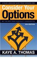 Consider Your Options: Get the Most from Your Equity Compensation