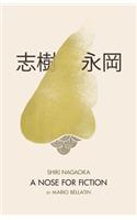 Shiki Nagaoka: A Nose for Fiction