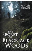 Secret of Blackjack Woods