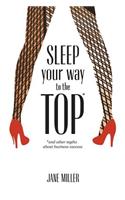 Sleep Your Way to the Top