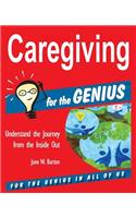 Caregiving for the GENIUS