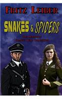 Snakes & Spiders