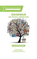 Grammar for the Well-Trained Mind Core Instructor Text: A Complete Course for Young Writers, Aspiring Rhetoricians, and Anyone Else Who Needs to Understand how English Works(0 Grammar for the Well-Trained Mind)