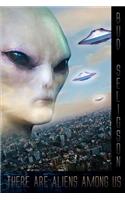 There Are Aliens Among Us