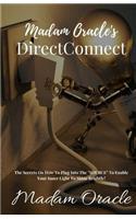 Madam Oracle's DirectConnect