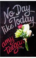 No Day Like Today