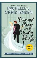 Diamond Rings Are Deadly Things