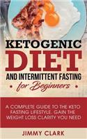 Ketogenic Diet and Intermittent Fasting for Beginners