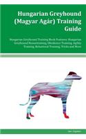 Hungarian Greyhound (Magyar Agár) Training Guide Hungarian Greyhound Training Book Features