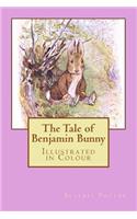The Tale of Benjamin Bunny: Illustrated in Colour