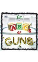 The ABCs of Guns