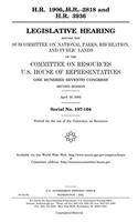 H.R. 1906, H.R. 2818 and H.R. 3936: Legislative Hearing Before the Subcommittee on National Parks, Recreation, and Public Lands of the Committee on ... Congress, Second Session, April 16, 2002.