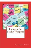 Unwrap the Sticky Wrapper