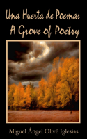 Grove of Poetry / Una Huerta de Poemas
