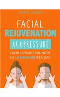Facial Rejuvenation Acupressure