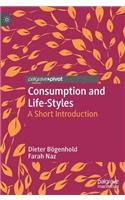 Consumption and Life-Styles