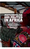 Pentecostalism and Politics in Africa