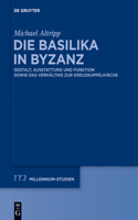 Die Basilika in Byzanz