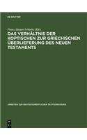 Das Verhältnis Der Koptischen Zur Griechischen Überlieferung Des Neuen Testaments