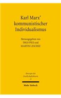 Karl Marx' Kommunistischer Individualismus