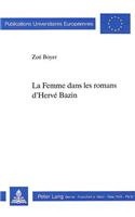 La Femme Dans Les Romans d Hervee Bazin