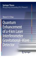 Quantum Enhancement of a 4 Km Laser Interferometer Gravitational-Wave Detector