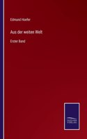 Aus der weiten Welt