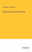 Health and Comfort in House Building