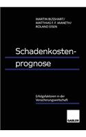 Schadenkostenprognose