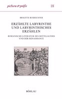 Erzahlte Labyrinthe und labyrinthisches Erzahlen