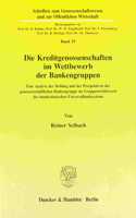 Die Kreditgenossenschaften Im Wettbewerb Der Bankengruppen