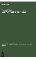 Wege zur Pfründe: Die Besetzung Der Magdeburger Domkanonikate Zwischen Ordentlicher Kollatur Und Päpstlicher Provision 1295-1464