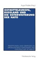 Ostmitteleuropa, Rußland Und Die Osterweiterung Der NATO