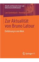 Zur Aktualität Von Bruno LaTour