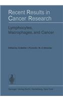 Lymphocytes, Macrophages, and Cancer