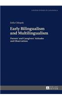 Early Bilingualism and Multilingualism