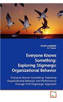 Everyone Knows Something