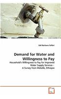 Demand for Water and Willingness to Pay