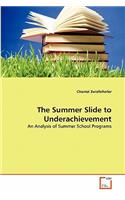 Summer Slide to Underachievement