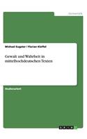 Gewalt und Wahrheit in mittelhochdeutschen Texten