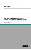 The Topic of Education in Ernest J. Gaines' Novel A Lesson Before Dying