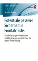 Potentiale passiver Sicherheit in Frontalcrashs