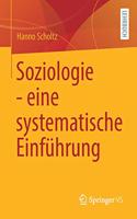 Soziologie - Eine Systematische Einführung