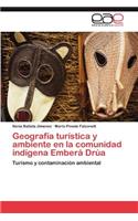 Geografia Turistica y Ambiente En La Comunidad Indigena Embera Drua